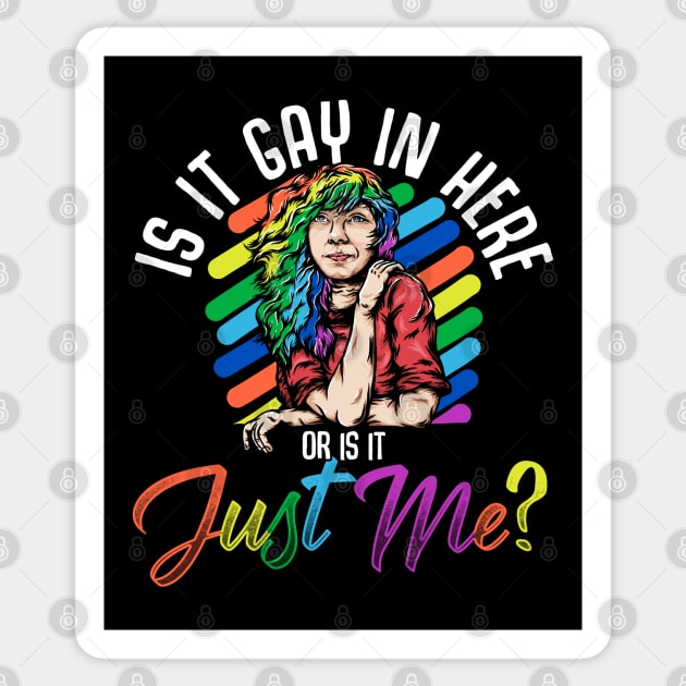 Is It Gay In Here? Sticker by AngelFlame